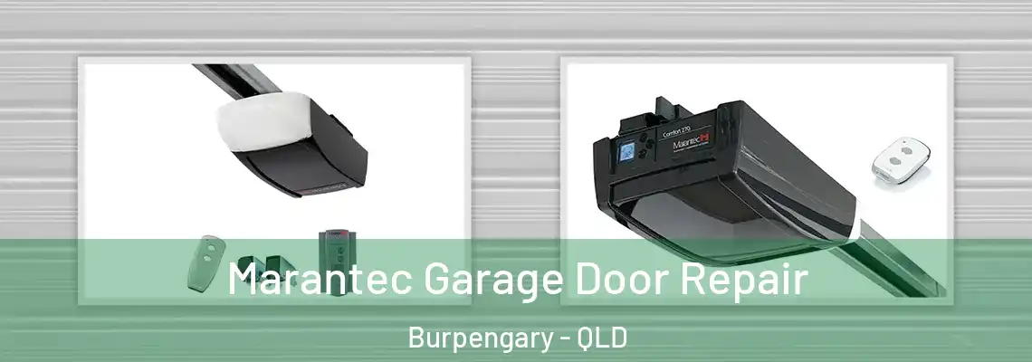 Marantec Garage Door Repair Burpengary - QLD