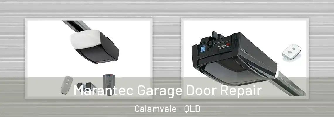 Marantec Garage Door Repair Calamvale - QLD