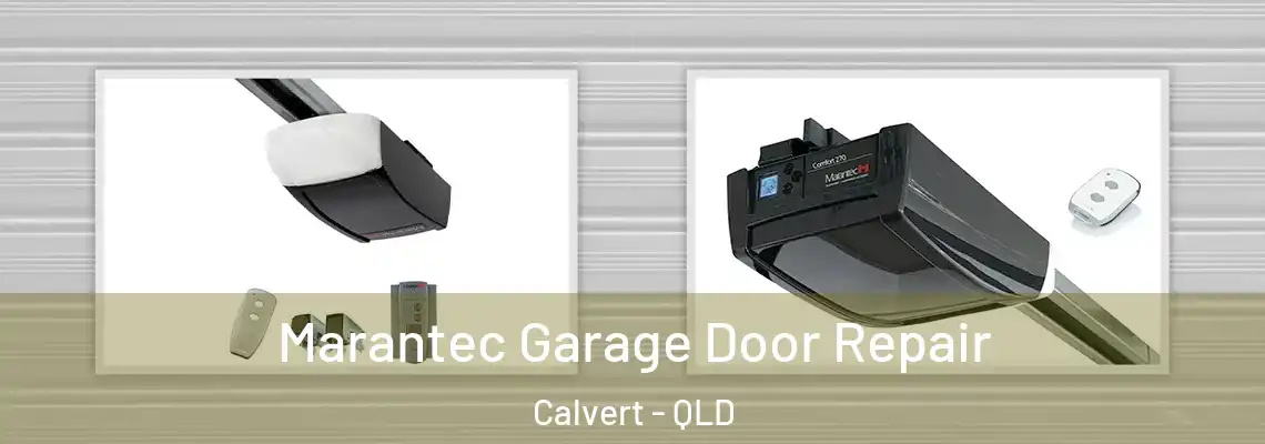 Marantec Garage Door Repair Calvert - QLD