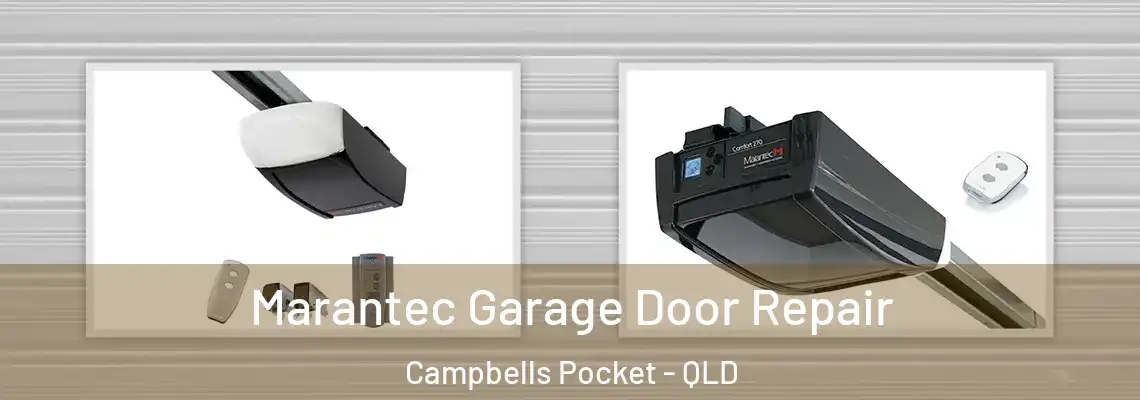Marantec Garage Door Repair Campbells Pocket - QLD