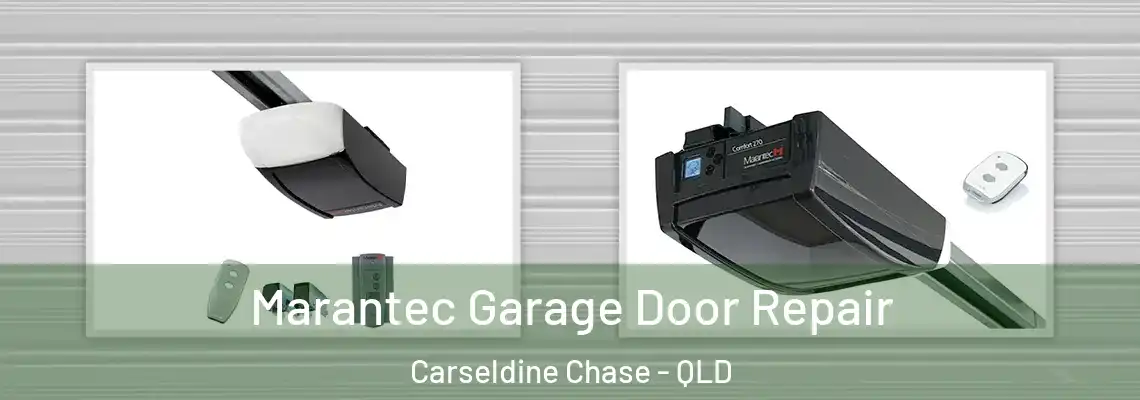 Marantec Garage Door Repair Carseldine Chase - QLD
