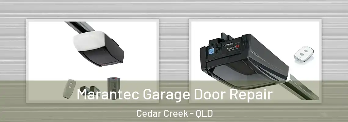 Marantec Garage Door Repair Cedar Creek - QLD