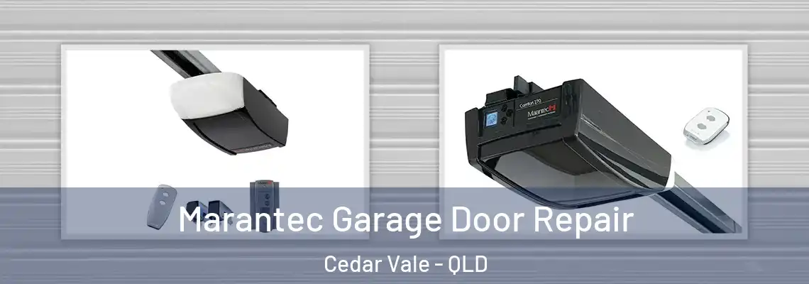 Marantec Garage Door Repair Cedar Vale - QLD