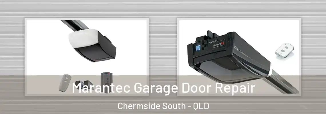 Marantec Garage Door Repair Chermside South - QLD