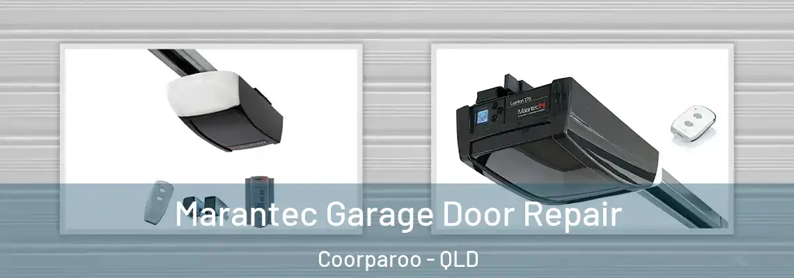 Marantec Garage Door Repair Coorparoo - QLD