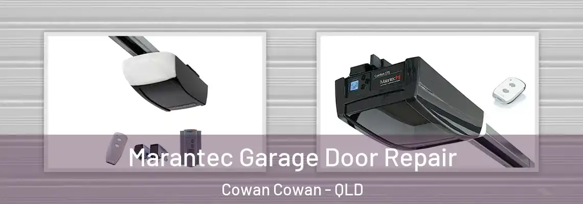 Marantec Garage Door Repair Cowan Cowan - QLD