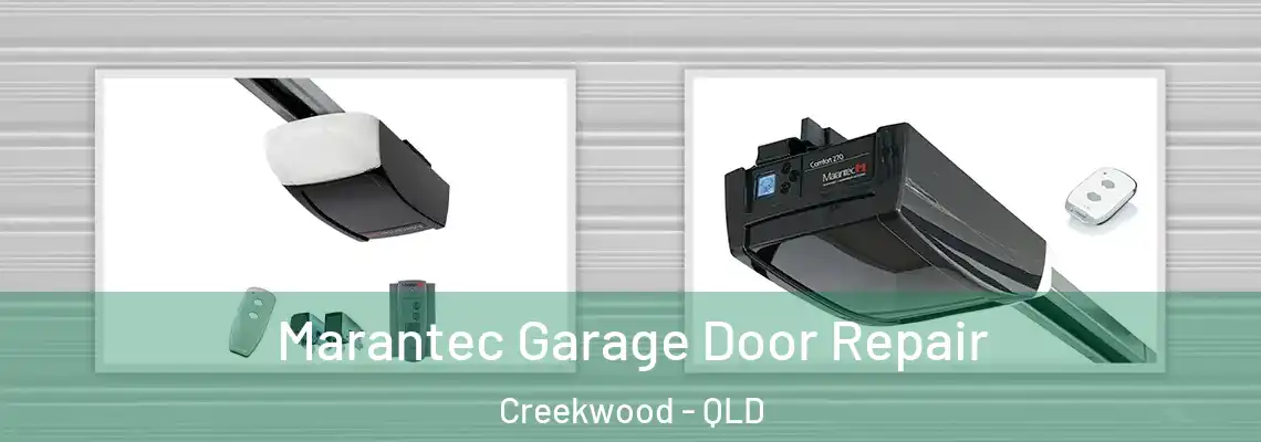 Marantec Garage Door Repair Creekwood - QLD