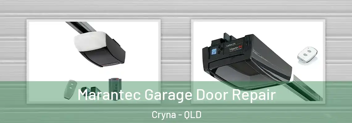 Marantec Garage Door Repair Cryna - QLD