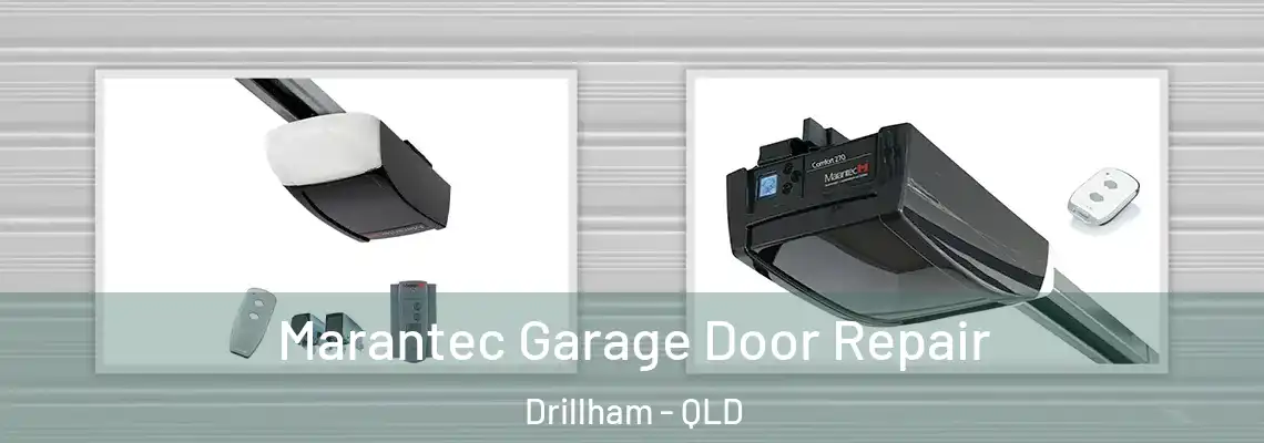 Marantec Garage Door Repair Drillham - QLD