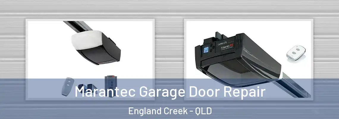 Marantec Garage Door Repair England Creek - QLD