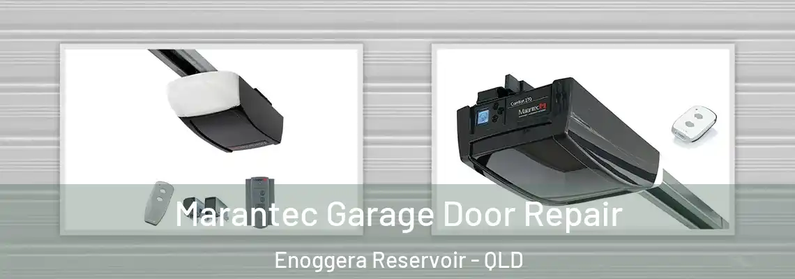 Marantec Garage Door Repair Enoggera Reservoir - QLD