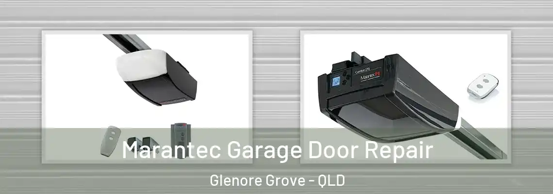  Marantec Garage Door Repair Glenore Grove - QLD