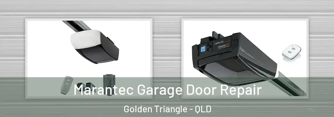 Marantec Garage Door Repair Golden Triangle - QLD