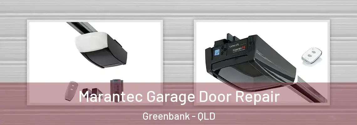 Marantec Garage Door Repair Greenbank - QLD