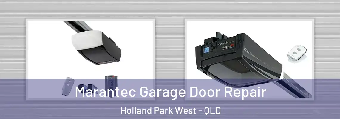 Marantec Garage Door Repair Holland Park West - QLD