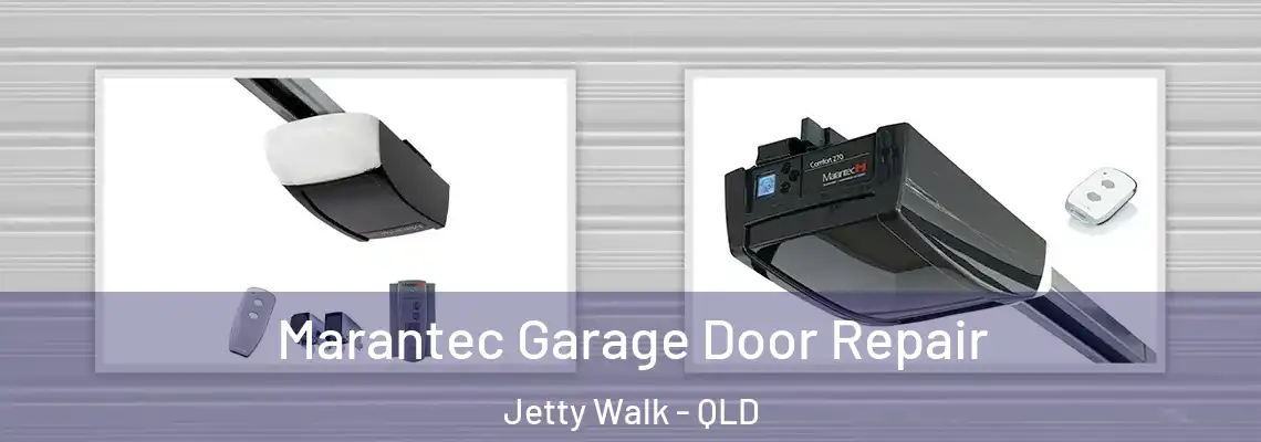 Marantec Garage Door Repair Jetty Walk - QLD
