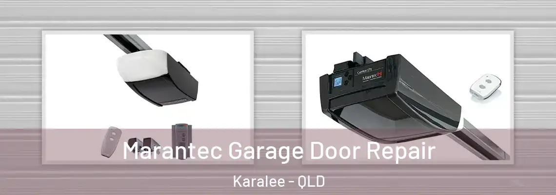  Marantec Garage Door Repair Karalee - QLD