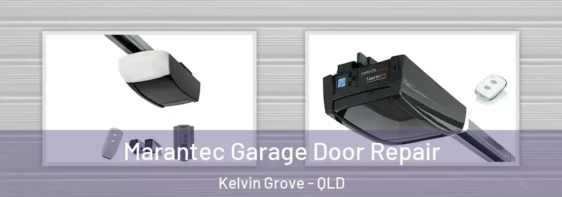 Marantec Garage Door Repair Kelvin Grove - QLD