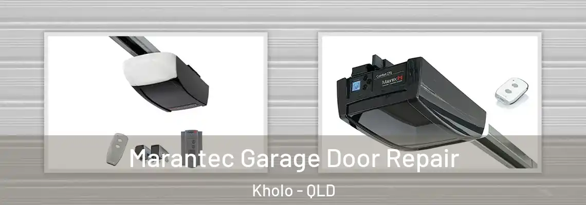 Marantec Garage Door Repair Kholo - QLD