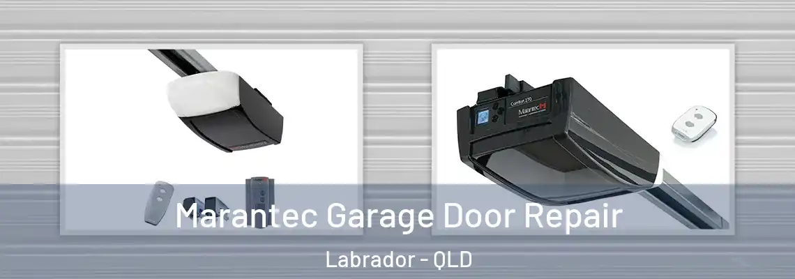 Marantec Garage Door Repair Labrador - QLD