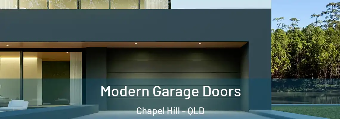 Modern Garage Doors Chapel Hill - QLD