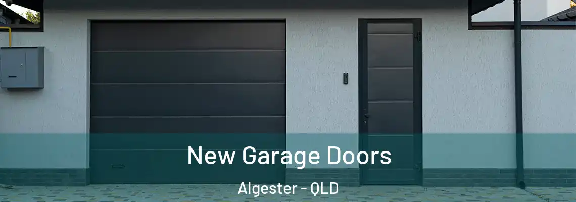 New Garage Doors Algester - QLD