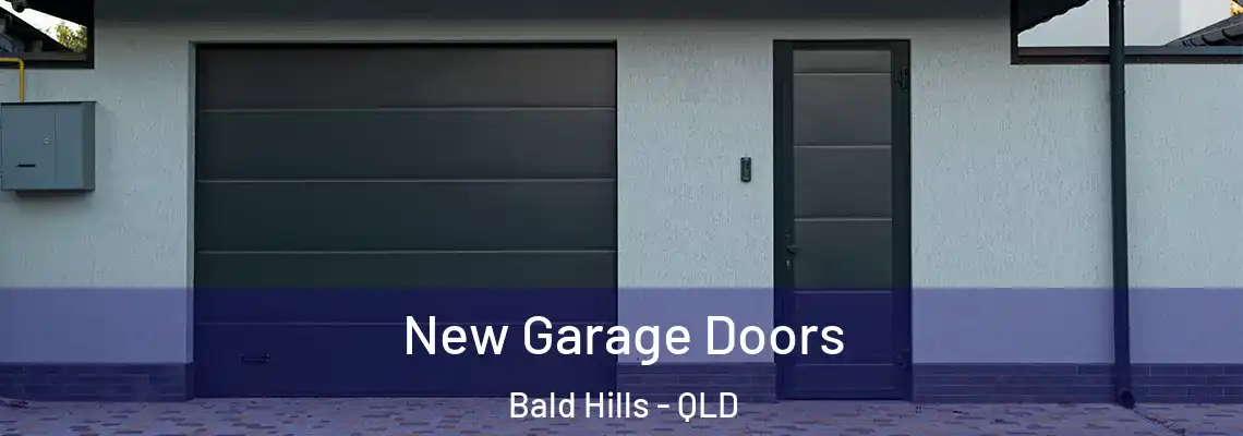 New Garage Doors Bald Hills - QLD