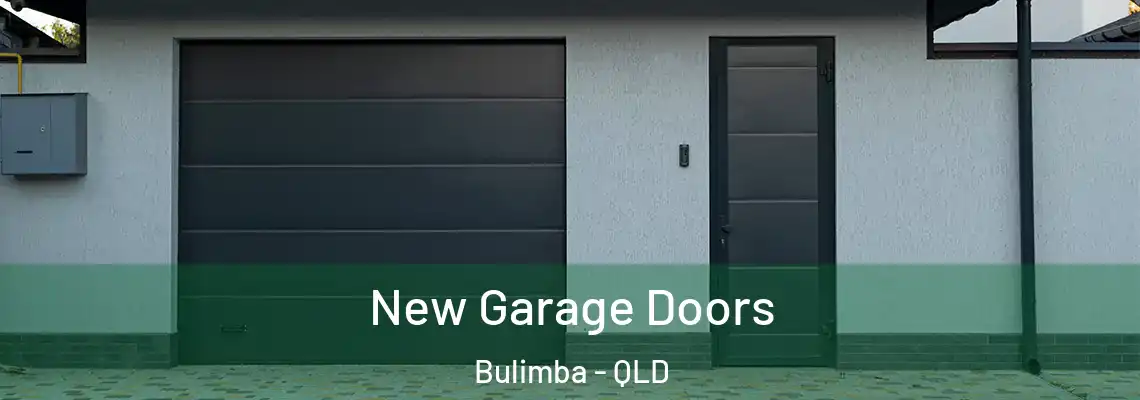 New Garage Doors Bulimba - QLD