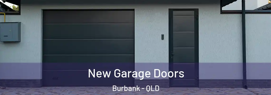 New Garage Doors Burbank - QLD