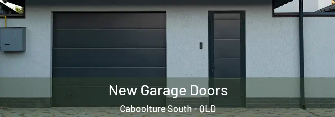 New Garage Doors Caboolture South - QLD