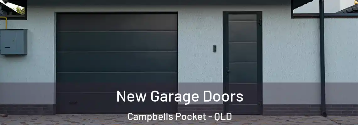 New Garage Doors Campbells Pocket - QLD