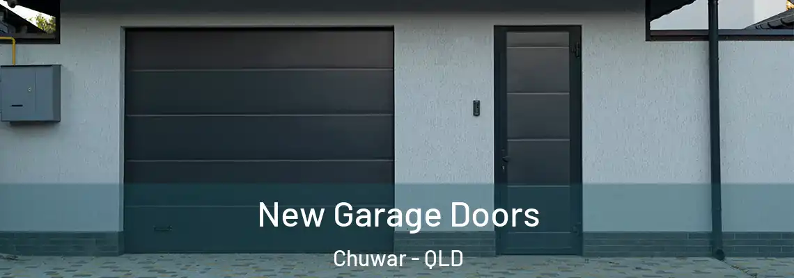 New Garage Doors Chuwar - QLD