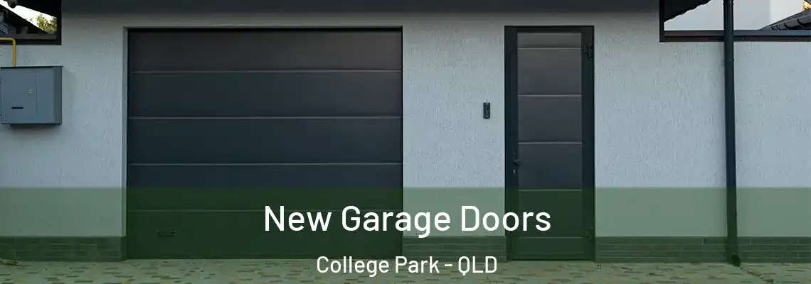 New Garage Doors College Park - QLD