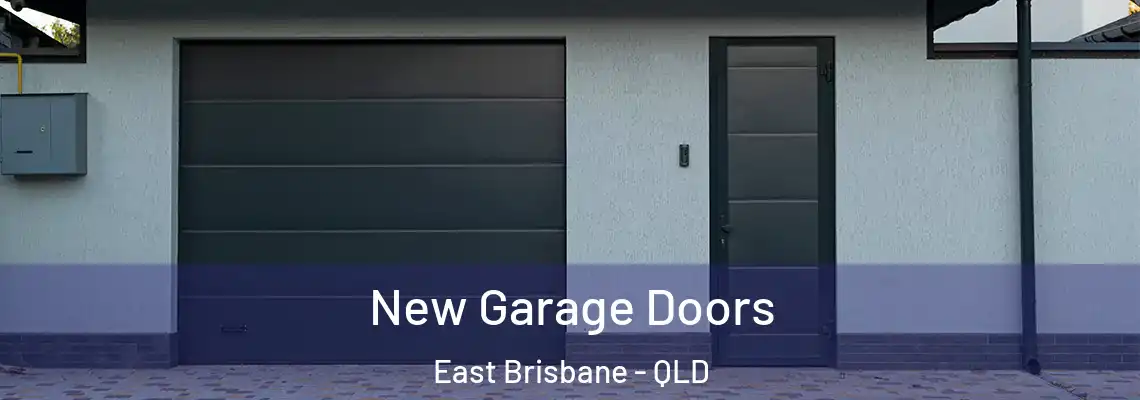 New Garage Doors East Brisbane - QLD