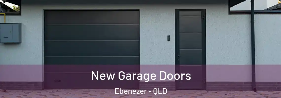 New Garage Doors Ebenezer - QLD