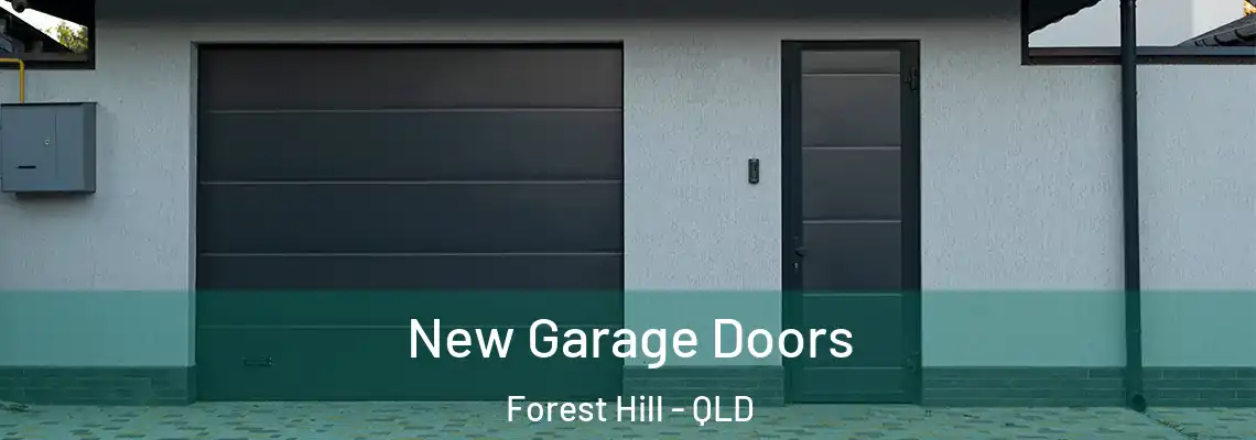 New Garage Doors Forest Hill - QLD