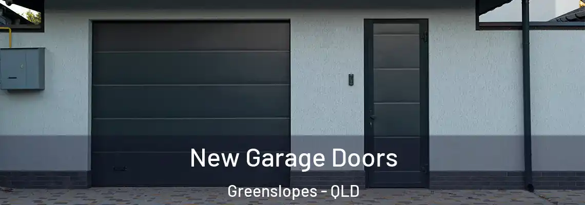 New Garage Doors Greenslopes - QLD