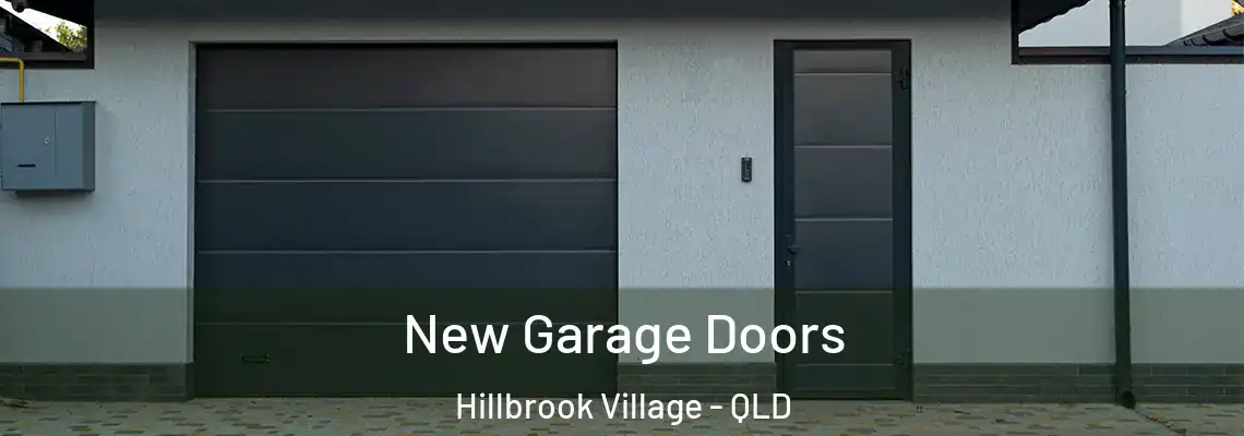 New Garage Doors Hillbrook Village - QLD