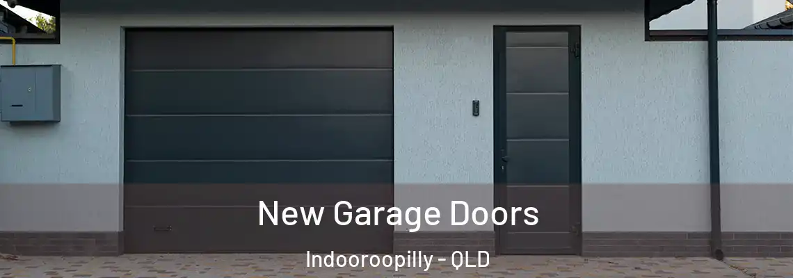 New Garage Doors Indooroopilly - QLD