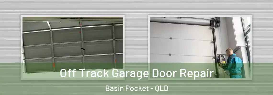 Off Track Garage Door Repair Basin Pocket - QLD
