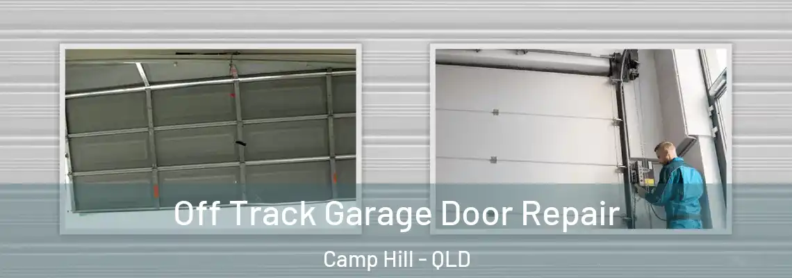  Off Track Garage Door Repair Camp Hill - QLD