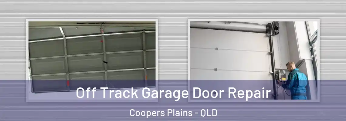 Off Track Garage Door Repair Coopers Plains - QLD