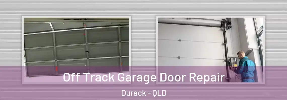 Off Track Garage Door Repair Durack - QLD