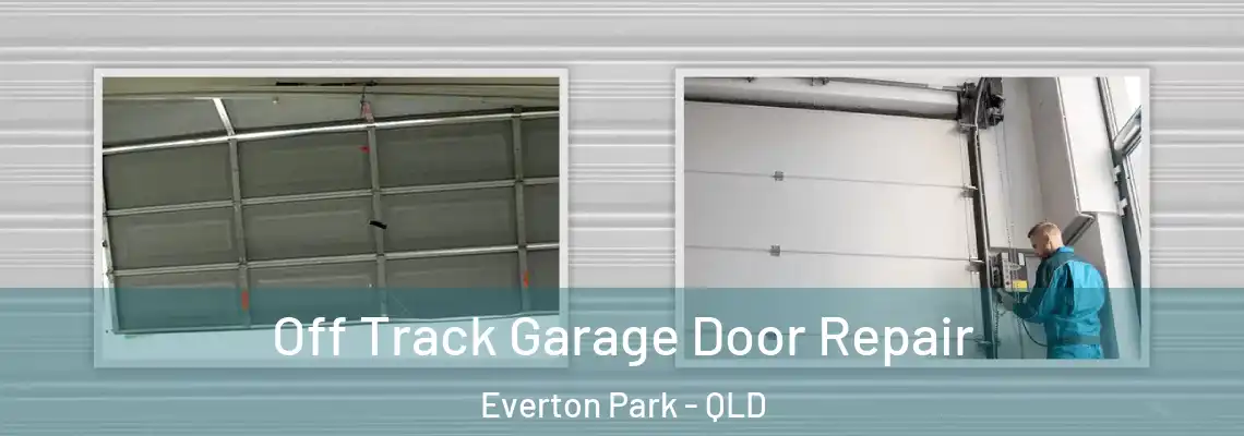 Off Track Garage Door Repair Everton Park - QLD