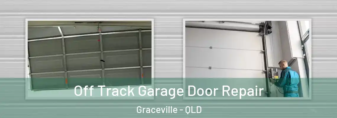 Off Track Garage Door Repair Graceville - QLD