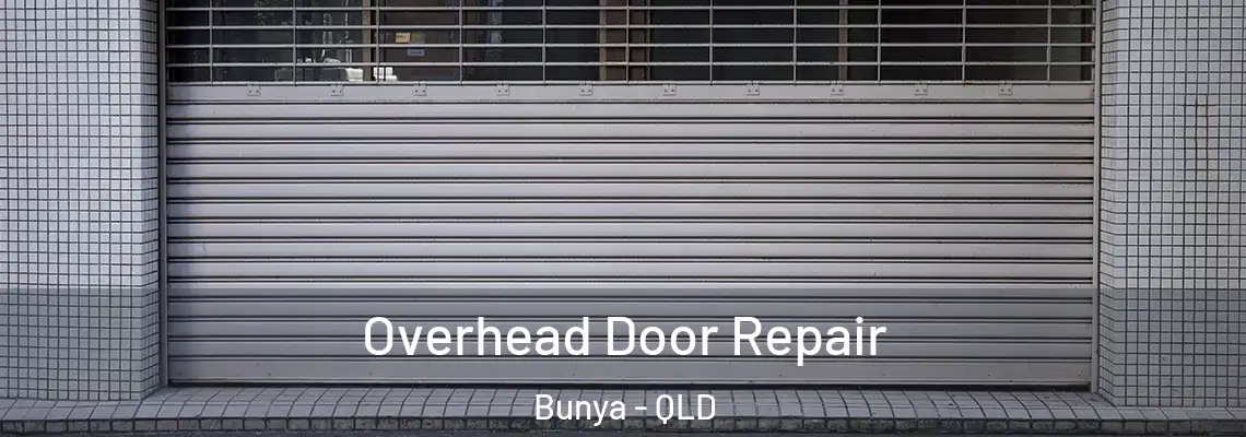 Overhead Door Repair Bunya - QLD