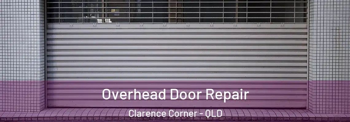 Overhead Door Repair Clarence Corner - QLD