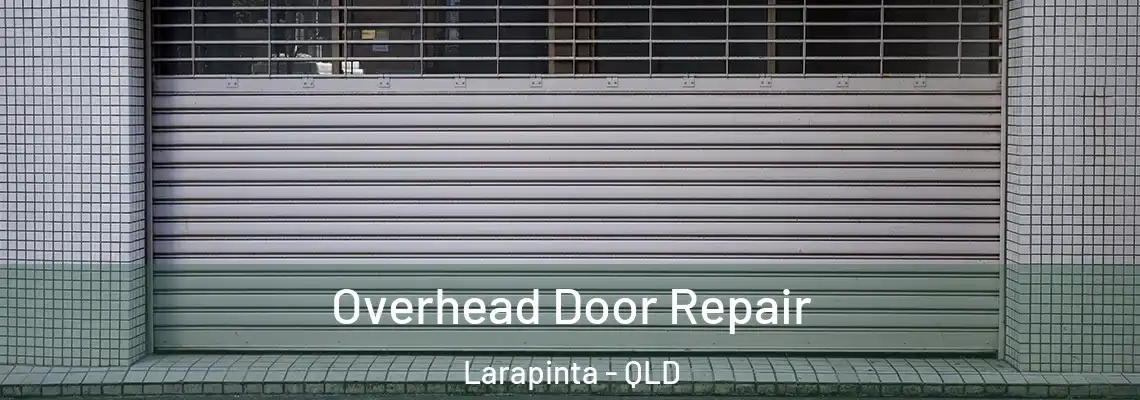 Overhead Door Repair Larapinta - QLD