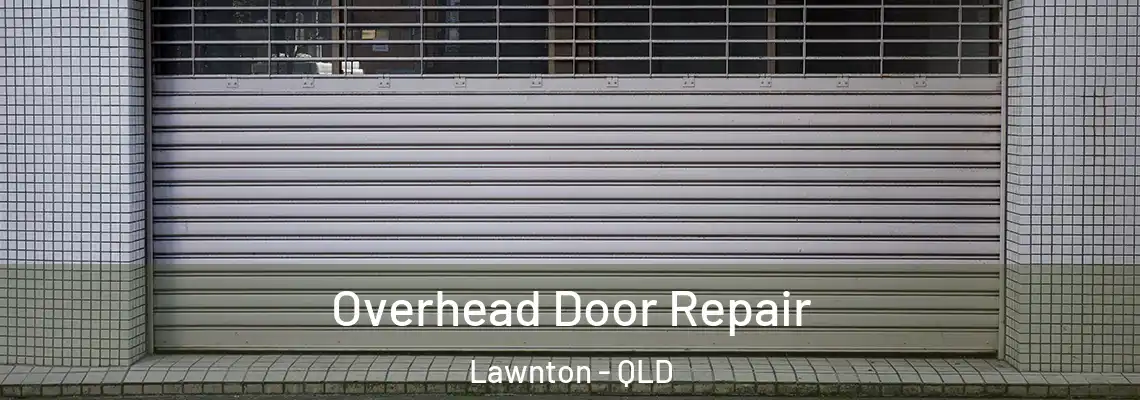  Overhead Door Repair Lawnton - QLD