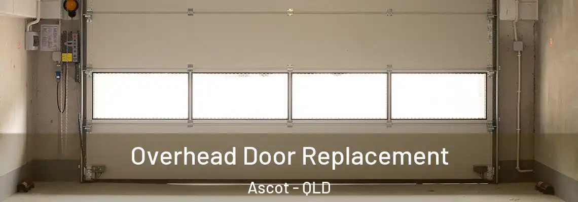 Overhead Door Replacement Ascot - QLD